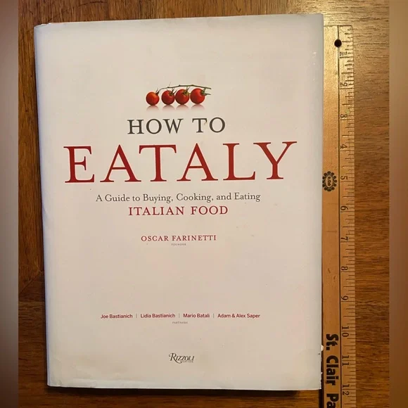 How To Eataly 11” Hardcover Coffee Table/Cookbook Mario Batali - Picture 2 of 9